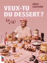 Veux-tu du dessert ? En v'là ! - Rémy Couture (2021)