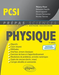 Physique PCSI. 5e édition - Sébastien Fayolle, David Legrand, Vincent Parmentier, Nicolas Tancrez (2021)