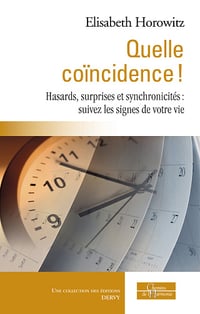 Quelle coïncidence ! - Élisabeth Horowitz