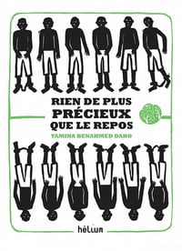 Rien de plus précieux que le repos - Yamina Benahmed Daho