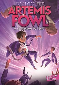 Eoin Colfer - Artemis Fowl 6 - Le paradoxe du temps [2009]