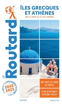 Guide du Routard Îles grecques et Athènes 2022/23 - Collectif (2022)