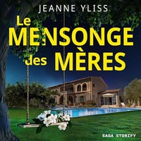 Jeanne Yliss - Le Mensonge des mères [2024]