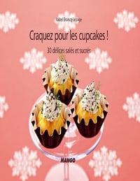 Craquez pour les cupcakes! - Isabel Brancq-Lepage
