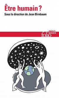 Être humain - Jean Birnbaum et Collectif (2022)
