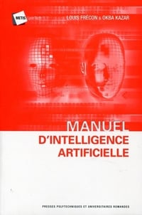 Louis Frécon, Okba Kazar - Manuel d'intelligence artificielle