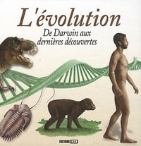 L’évolution : De Darwin aux dernières découvertes