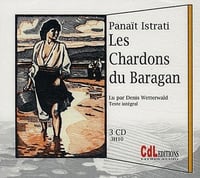 Les Chardons du Baragan - Panaït Istrati (2008)