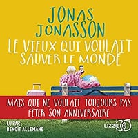 Jonas Jonasson - Le vieux qui voulait sauver le monde (2018)