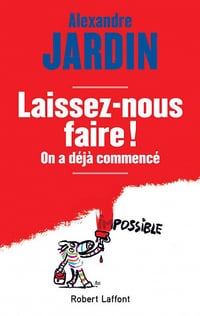 Laissez-nous faire ! - Alexandre JARDIN