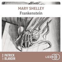 Mary Shelley - Frankenstein ou le Prométhée moderne [2024]