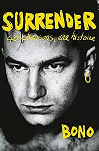 Surrender : 40 chansons, une histoire - Bono (2022)