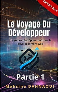 Mohsine DAHNAOUI - Le Voyage Du Développeur (2025)