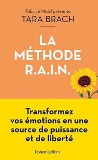 La Méthode R.A.I.N. - Tara Brach (2021)