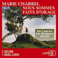 Nous sommes faits d'orage - Marie Charrel (2025)