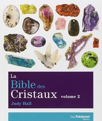 La Bible des cristaux - tome 2 - Judy Hall (2011)