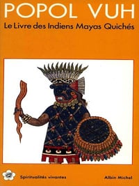 Popol Vuh : Le Livre des Indiens Mayas Quichés - Collectif