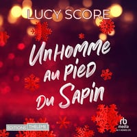 Un homme au pied du sapin - Lucy Score (2025)