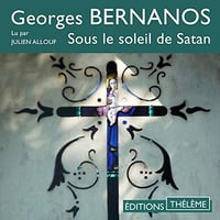 Georges Bernanos - Sous le soleil de Satan [2019]