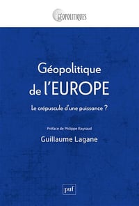Géopolitique de l'Europe - Guillaume Lagane (2025)