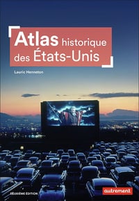 Atlas historique des États-Unis - Lauric Henneton (2021)