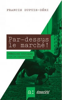 Collectif - Par-dessus le marché !: Réflexions critiques sur le capitalisme