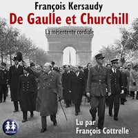 De Gaulle et Churchill: La mésentente cordiale - François Kersaudy (2024)