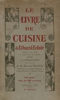 Edouard Nignon - Le livre de cuisine de l'Ouest-Éclair