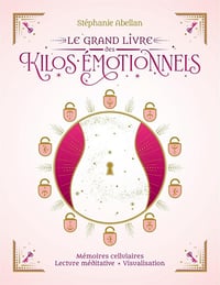 Stéphanie Abellan - Le grand livre des kilos émotionnels (2025)