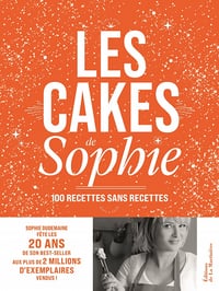 Les cakes de Sophie - 20 ans - Sophie Dudemaine (2022)