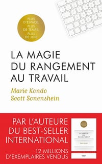 La Magie du rangement au travail - Marie Kondō, Scott Sonenshein (2020)