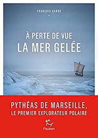 François Garde - A perte de vue la mer gelée (2021)