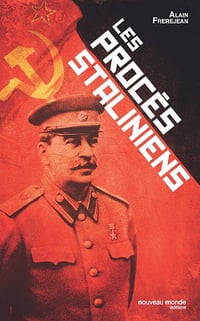 Les procès staliniens - Alain Frèrejean (2017)