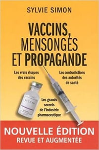 Vaccins, mensonges et propagande - Sylvie Simon