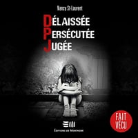 Délaissée. Persécutée. Jugée - Nancy St-Laurent (2023)