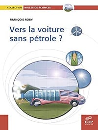 Vers la voiture sans pétrole - François Roby (2006)