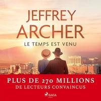 Le Temps est venu: Chronique des Clifton 6 - Jeffrey Archer (2024)