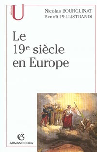 Le 19e siècle en Europe - Pellistrandi