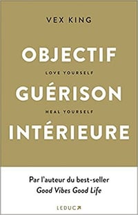Objectif Guérison intérieure - Vex King (2022)