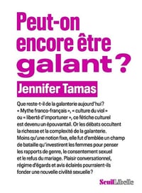 Peut-on encore être galant ? - Jennifer Tamas (2024)