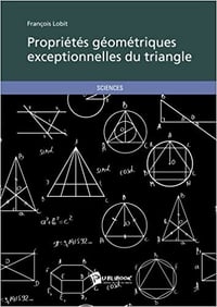 proprietes geometriques exceptionnelles du triangle - François Lobit