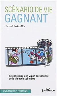 Christel Petitcollin - Scénario de vie gagnant (2018)