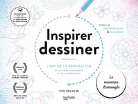 Inspirer - Dessiner : L'art de la respiration, de la pleine conscience et de la méditation - Tom Granger (2022)