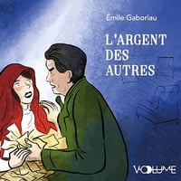 Émile Gaboriau - L'Argent des autres [2023]