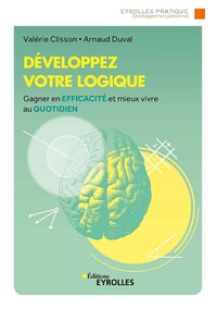 Développez votre logique - Valérie Clisson, Arnaud Duval (2020)