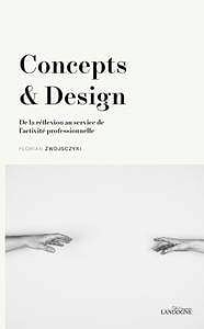 Florian Zwojsczyki, "Concepts et Design"