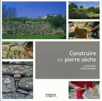 Construire en pierre sèche - Louis Cagin , Laetitia Nicolas