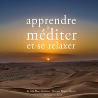 Apprendre à méditer et à se relaxer - John Mac (2016)