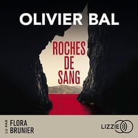 Roches de sang - Olivier Bal (2024)