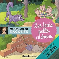 Marlène Jobert raconte - Les trois petits cochons - Marlène Jobert